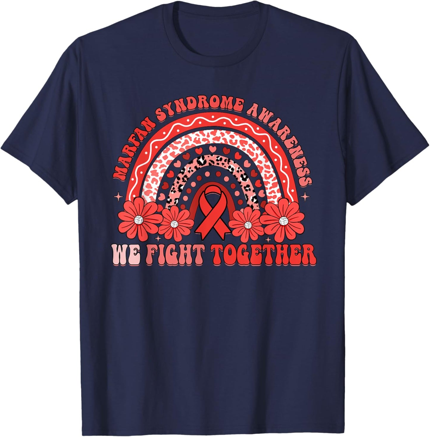 We Fight Together Marfan Syndrome Awareness Month T-Shirt - T-Shirt | Navy
