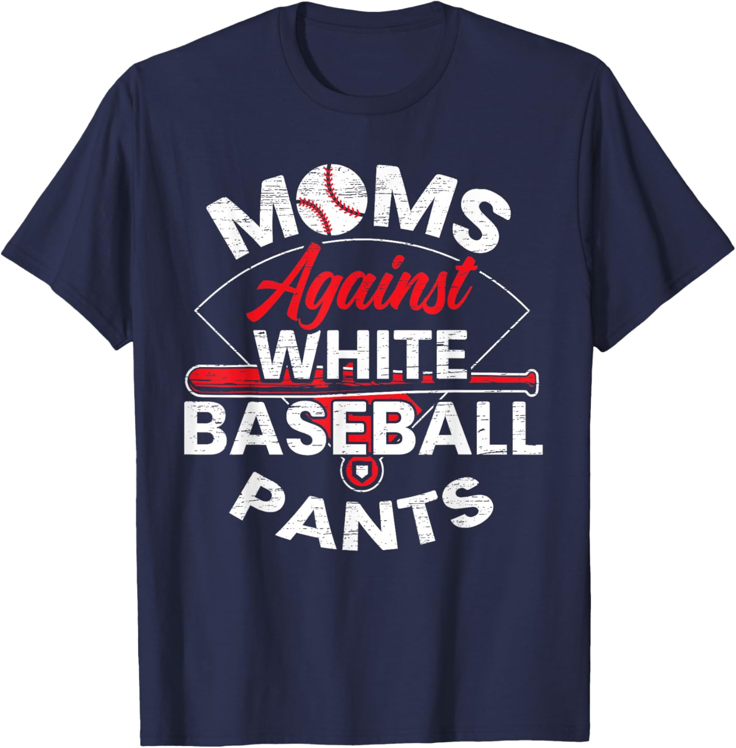 Moms Against White Baseball Pants Sport Lover Mothers Day T-Shirt - T-Shirt | Navy