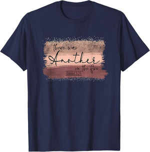 There Is Another In The Fire Daniel 3:25 Religious Scripture T-Shirt - T-Shirt | Navy