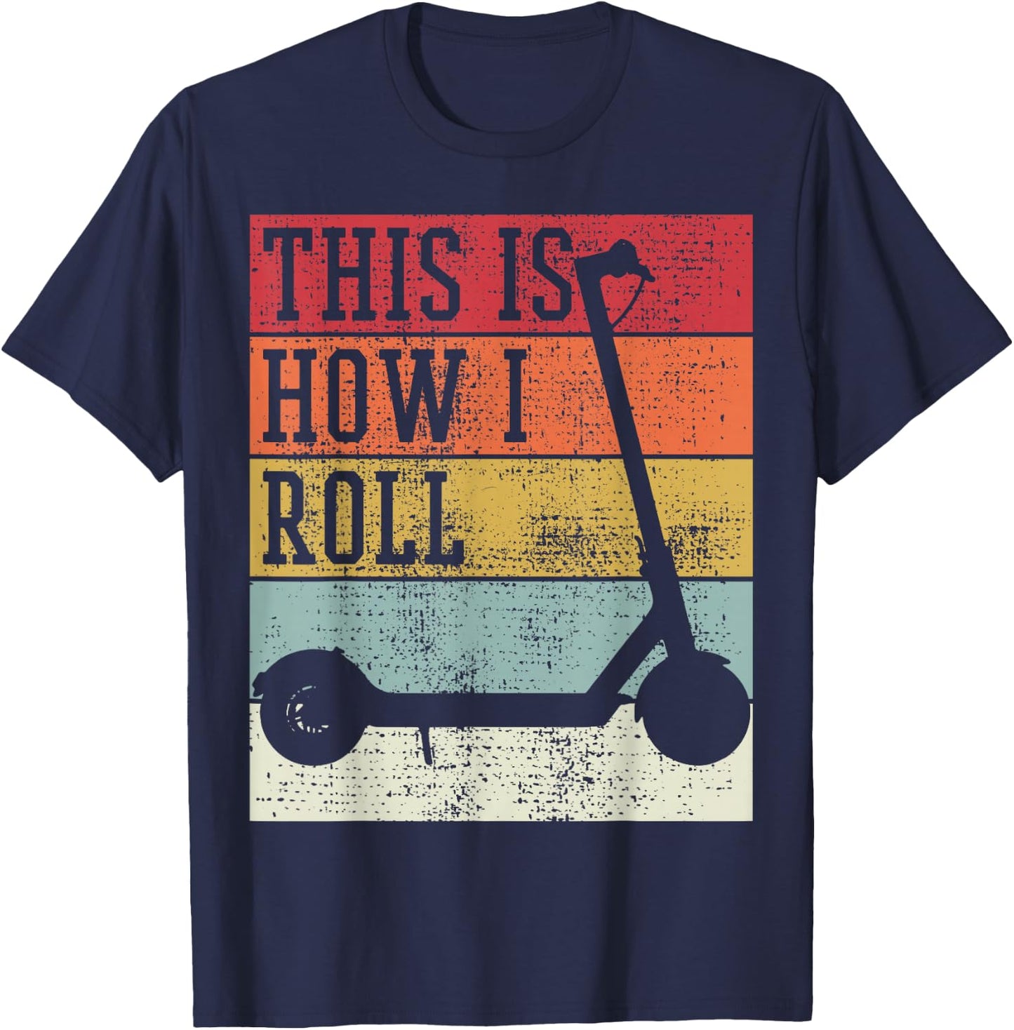 Scooter Electro This Is How I Roll Vintage Retro T-Shirt - T-Shirt | Navy