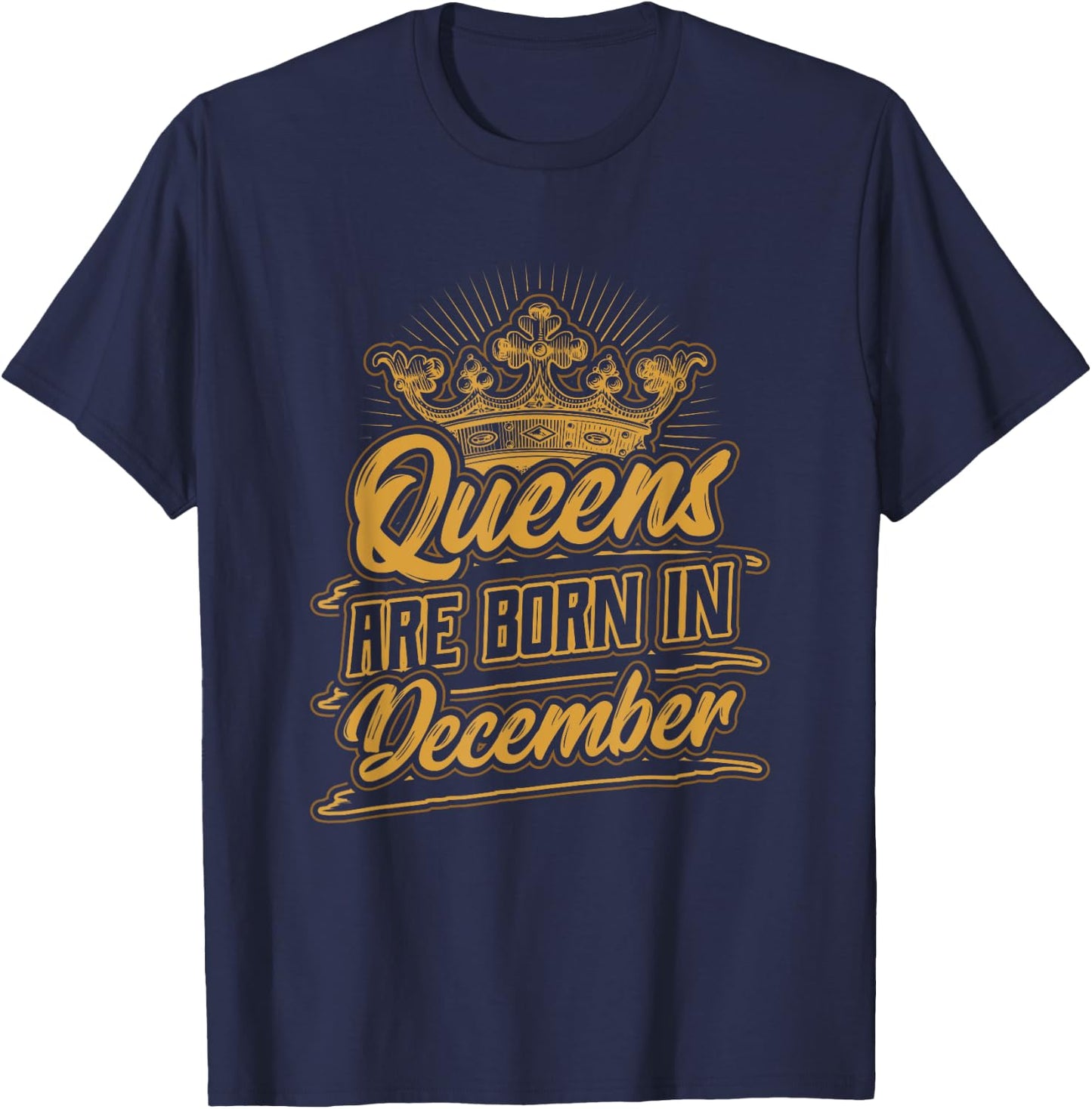 Queens are Born in December Birthday T-Shirt - T-Shirt | Navy