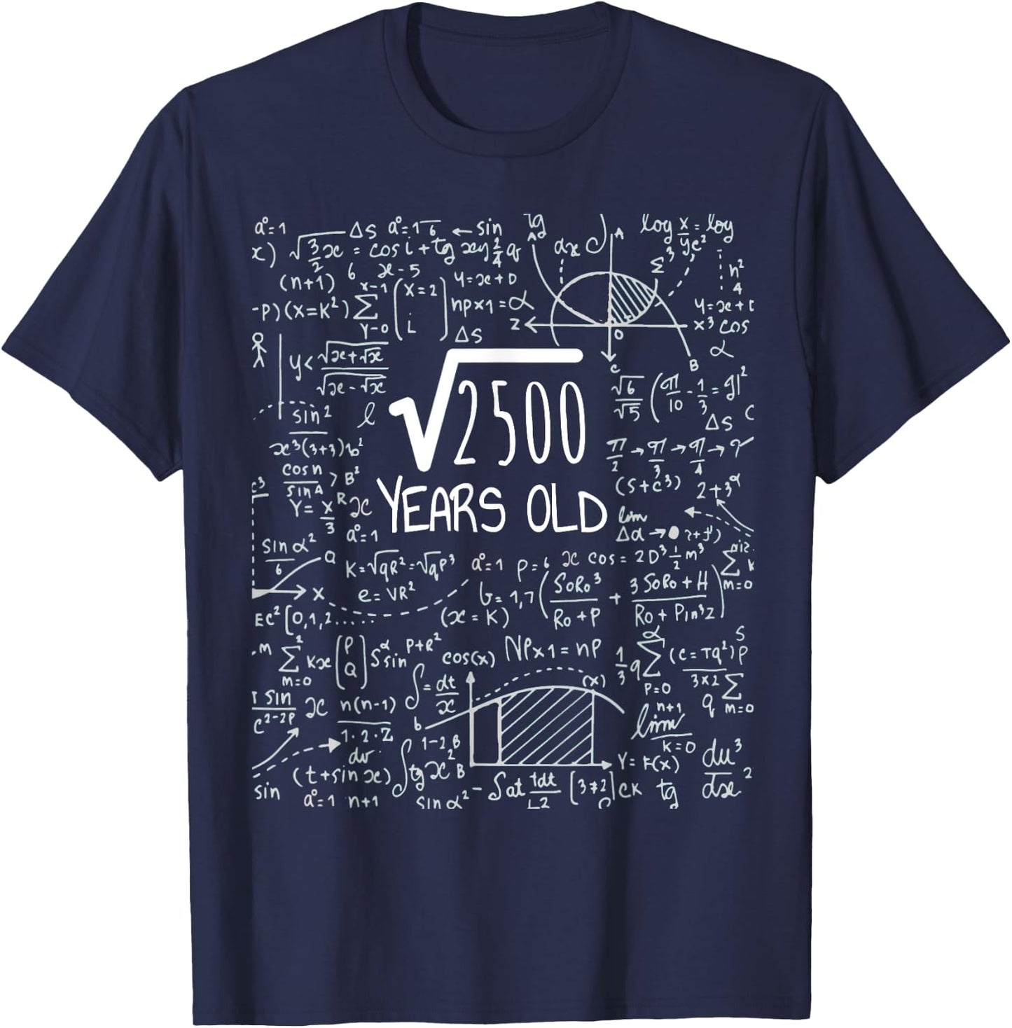 50th Birthday - Square Root of 2500: 50 Years Old T-Shirt - T-Shirt | Navy