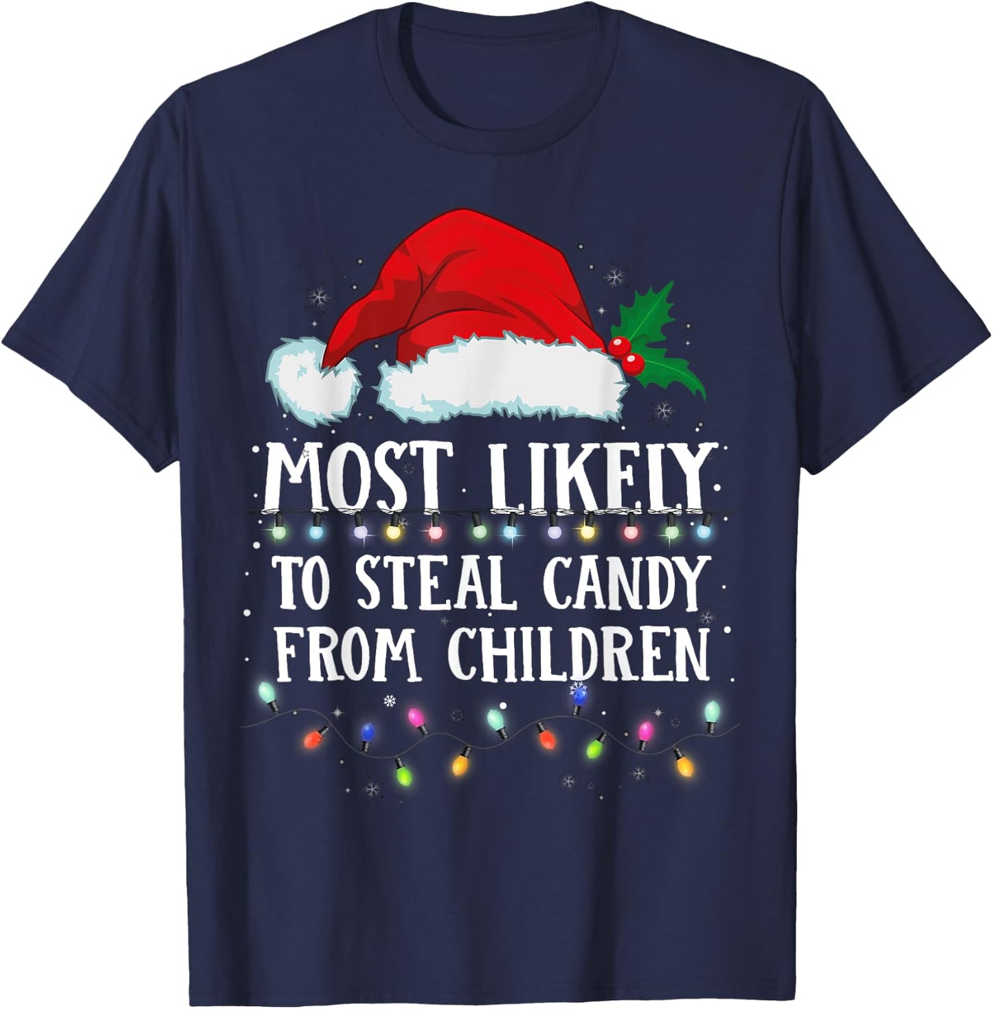 Matching Christmas PJS Most Likely To Steal Children Candy T-Shirt - T-Shirt | Navy
