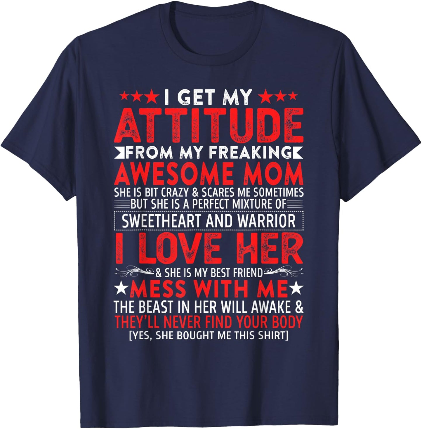 I Get My Attitude from My Freaking Awesome Mom Mothers Gift T-Shirt - T-Shirt | Navy