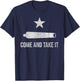 Come and Take It Flag Texas Pride Gonzales Cannon T-Shirt - T-Shirt | Navy