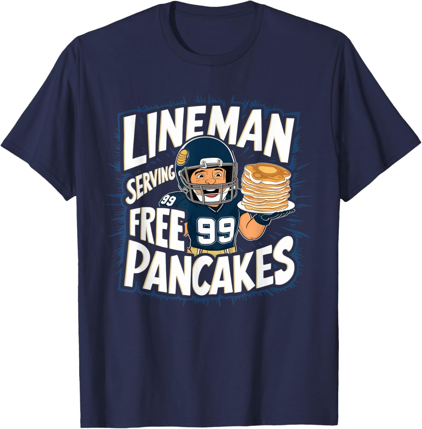 Funny Lineman Serving Pancakes Football OL DL T-Shirt - T-Shirt | Navy