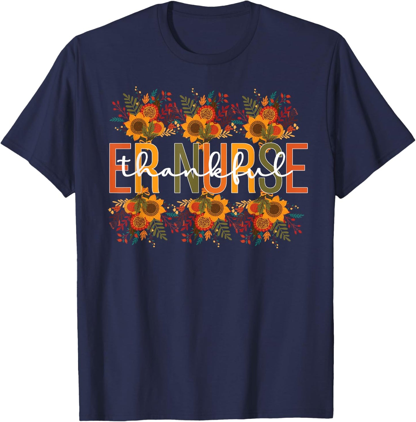 Thankful Emergency Nurse Thanksgiving ER Nurse T-Shirt - T-Shirt | Navy
