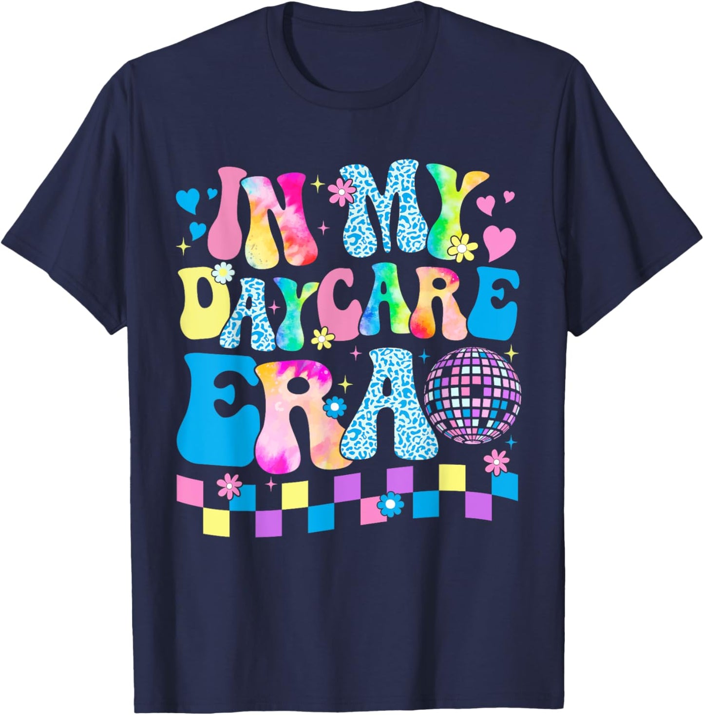 In My Daycare Era Groovy Teacher Daycare First Day Of School Women Kids T-Shirt - T-Shirt | Navy