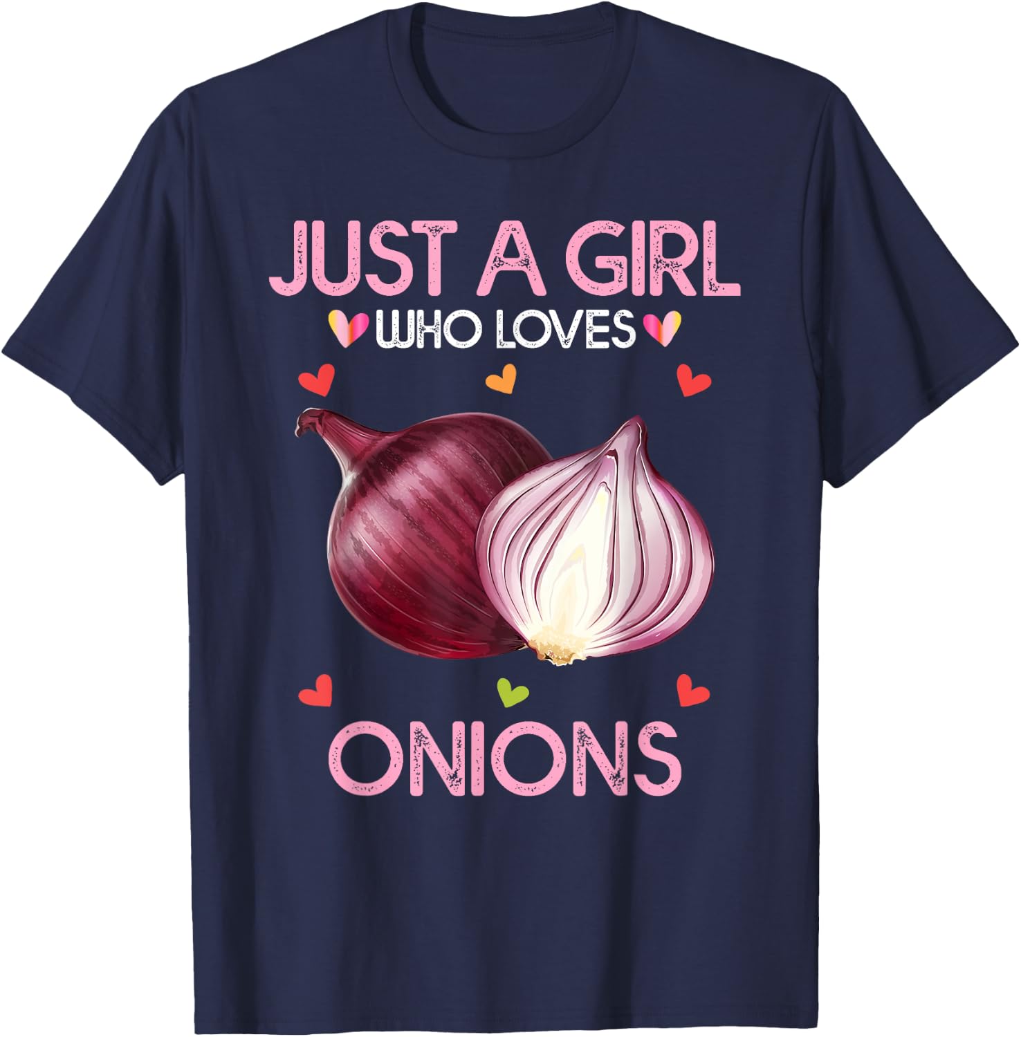Onion Shirt Just A Girl Who Loves Onions T-Shirt - T-Shirt | Navy