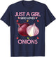 Onion Shirt Just A Girl Who Loves Onions T-Shirt - T-Shirt | Navy