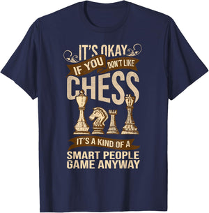 Its Ok If You Dont Like Chess Funny Chess Player T-Shirt - T-Shirt | Navy