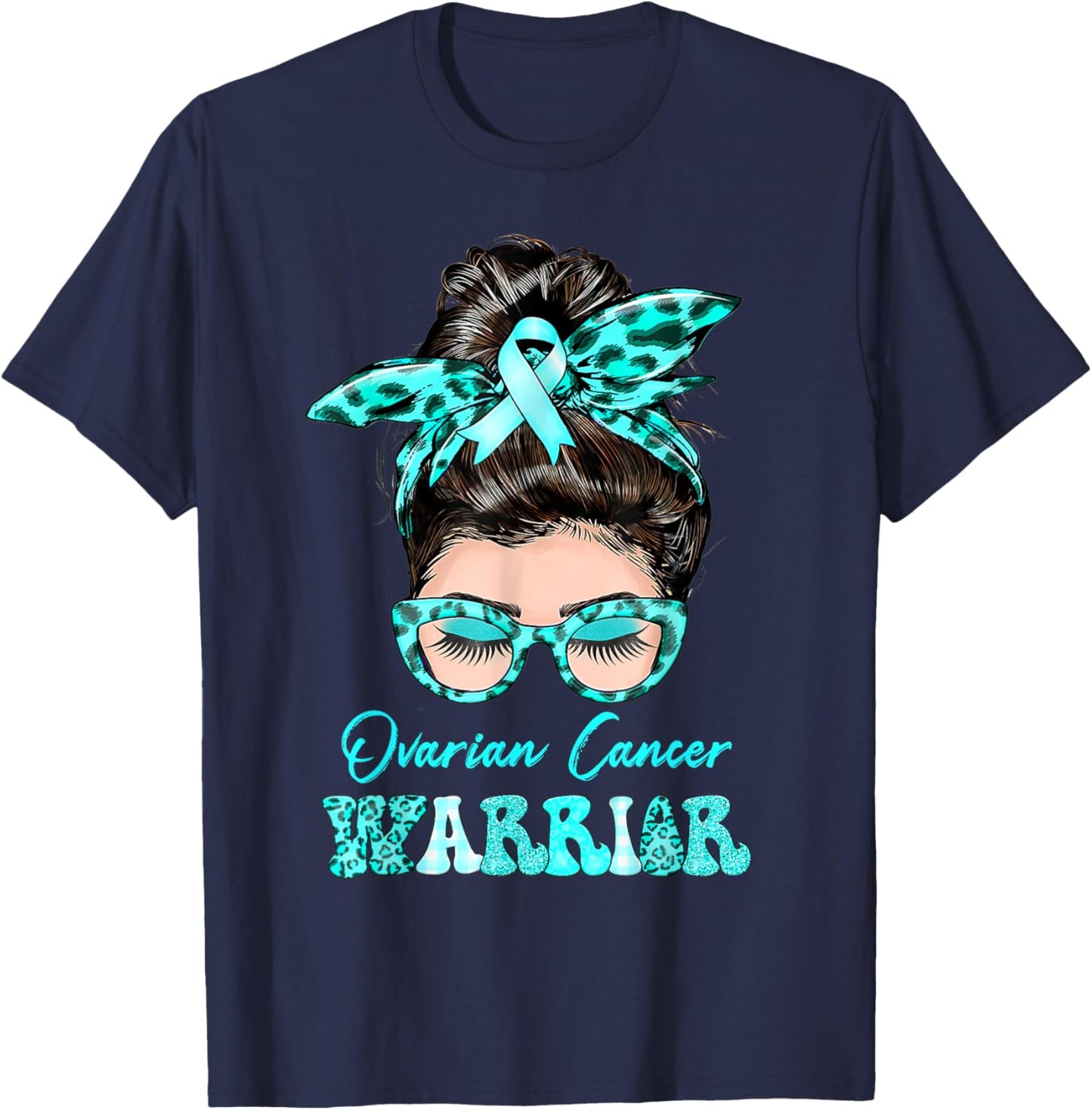 Ovarian Cancer Warrior Messy Bun Teal ribbon T-Shirt - T-Shirt | Navy