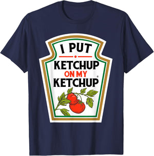 I Put Ketchup on My Ketchup Tomato DIY Halloween T-Shirt - T-Shirt | Navy
