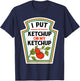I Put Ketchup on My Ketchup Tomato DIY Halloween T-Shirt - T-Shirt | Navy