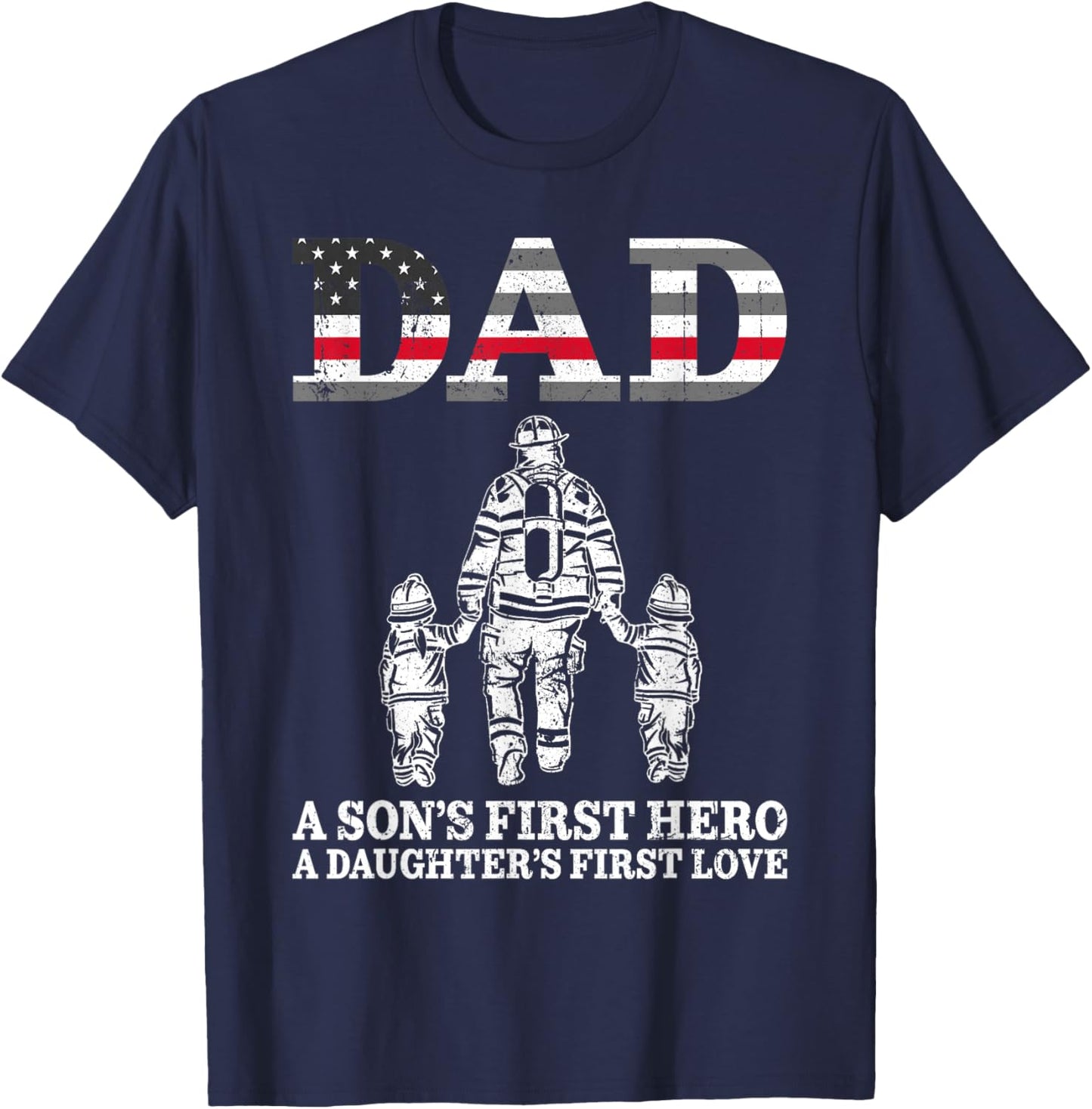 Retro Firefighter Dad Son's First Hero Daughter's First Love T-Shirt - T-Shirt | Navy