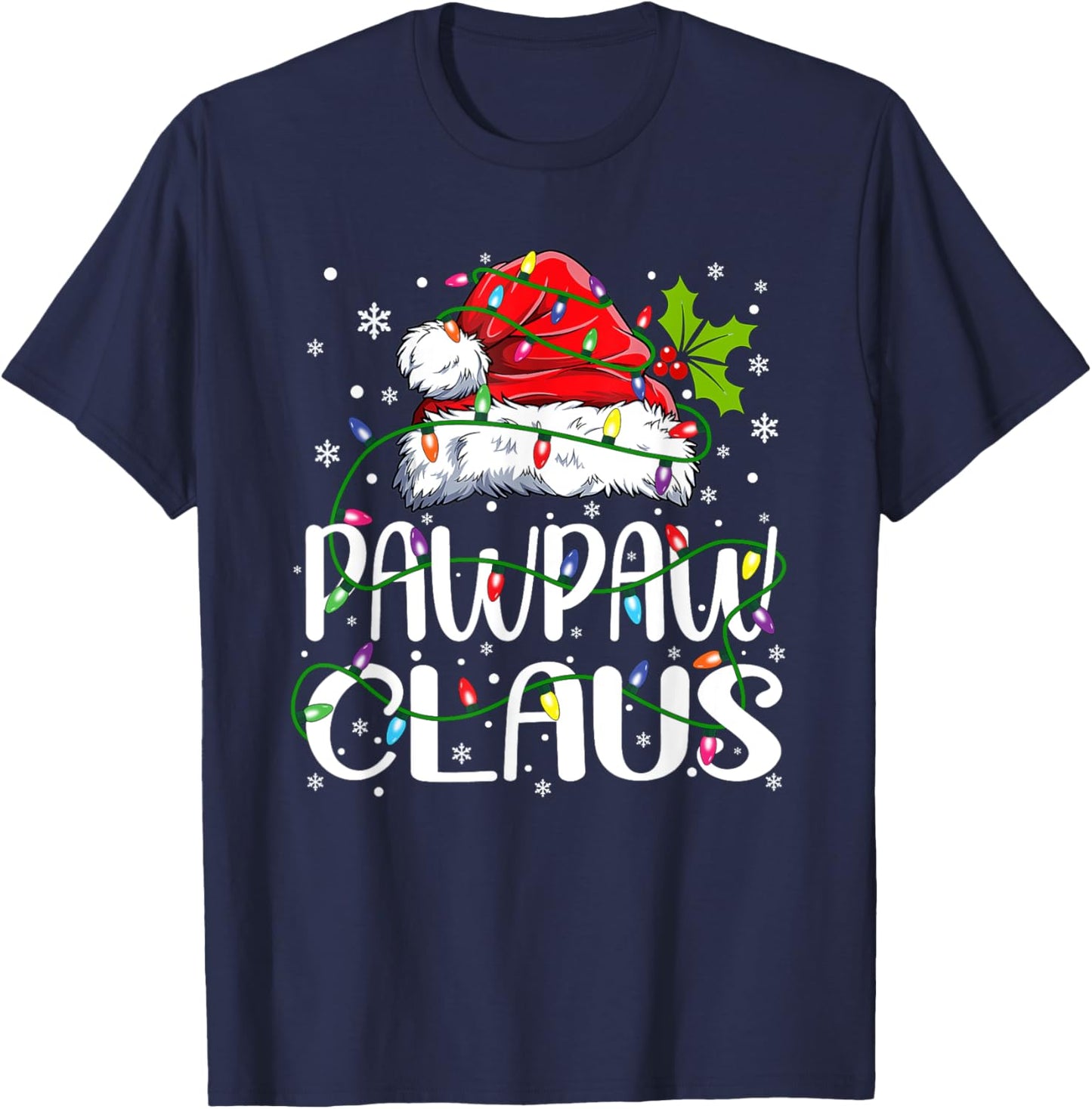 Pawpaw Claus Christmas Santa Hat Matching Family Xmas Lights T-Shirt - T-Shirt | Navy