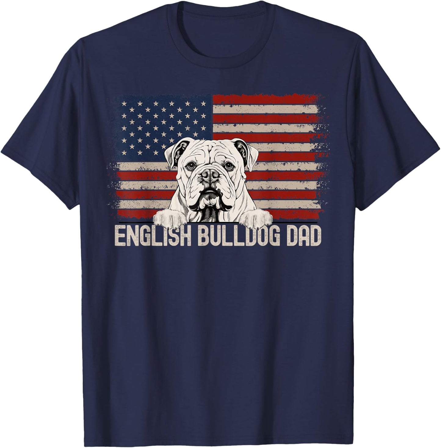 Best Dog Dad Ever American Flag - English Bulldog Dad T-Shirt - T-Shirt | Navy