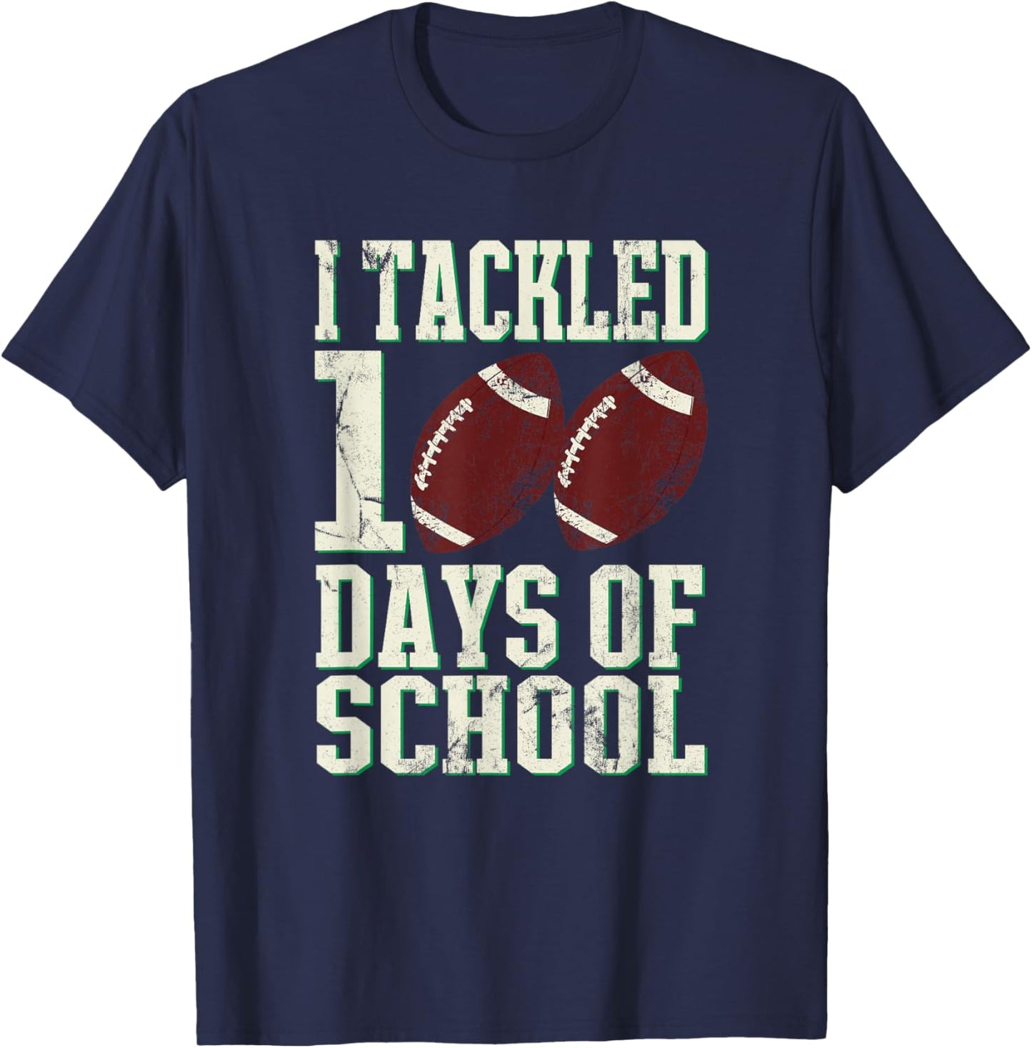 100 Days of Elementary School Gifts Shop I Tackled 100 Days Of School Football Theme T-Shirt - T-Shirt | Navy