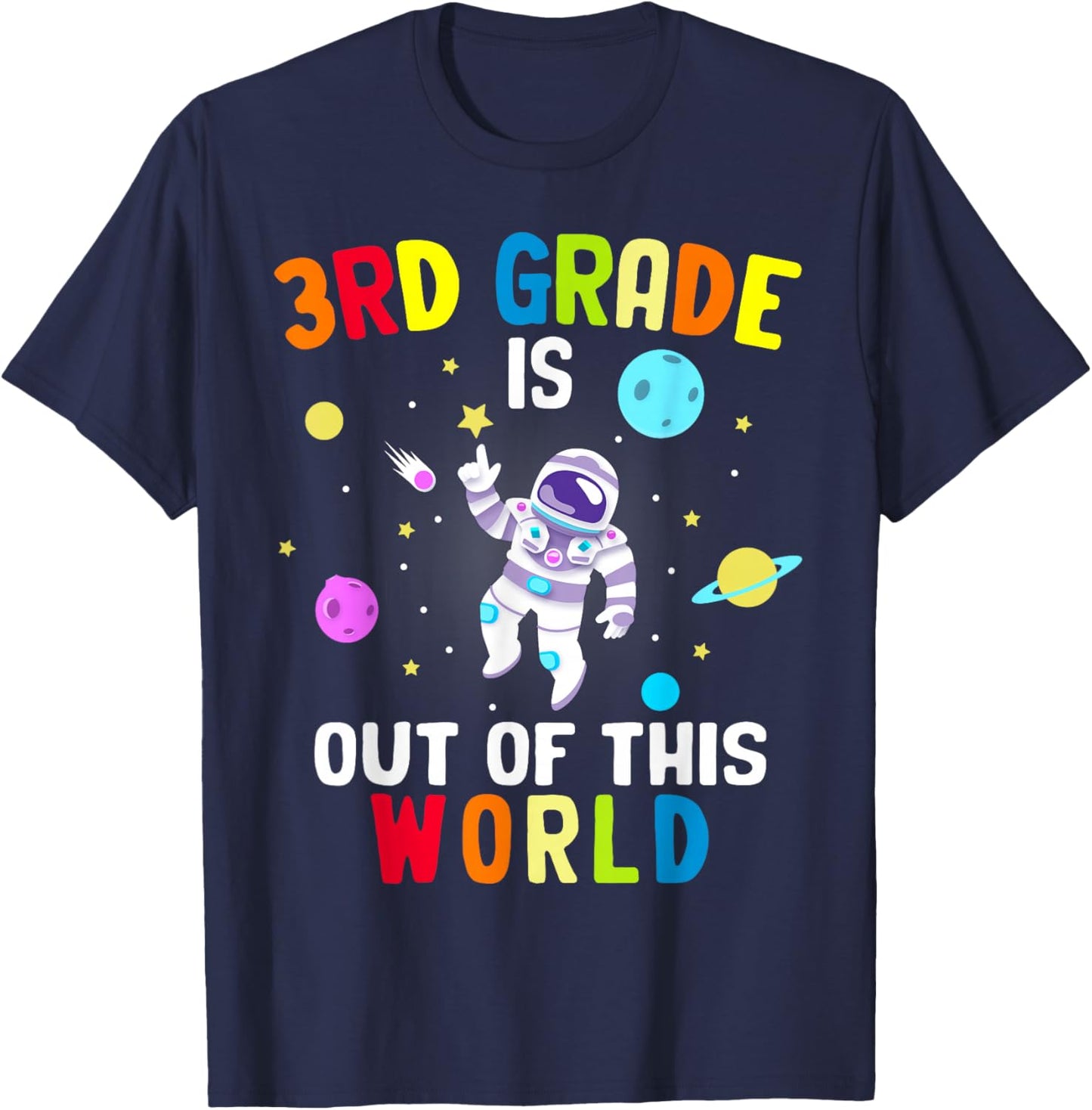 3rd Grade is Out of This World Cool Astronaut Outer Space T-Shirt - T-Shirt | Navy