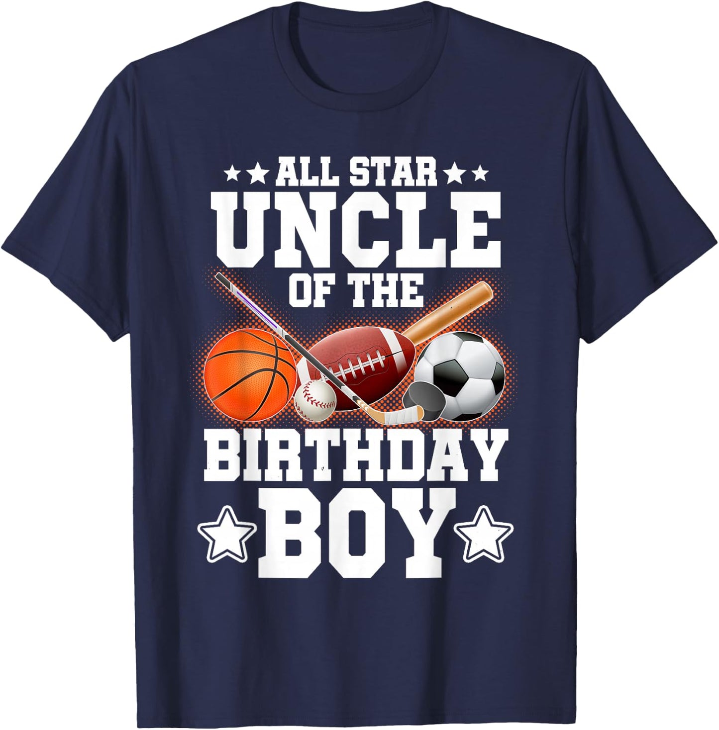 All Star Uncle Of The Birthday Boy Basketball Soccer Sport T-Shirt - T-Shirt | Navy