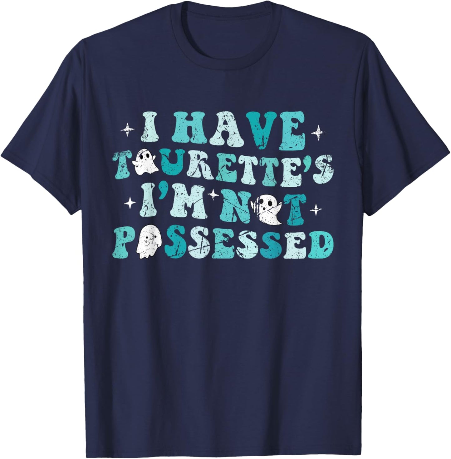 Tourette Syndrome Kids I Have Tourette's I'm Not Possessed T-Shirt - T-Shirt | Navy