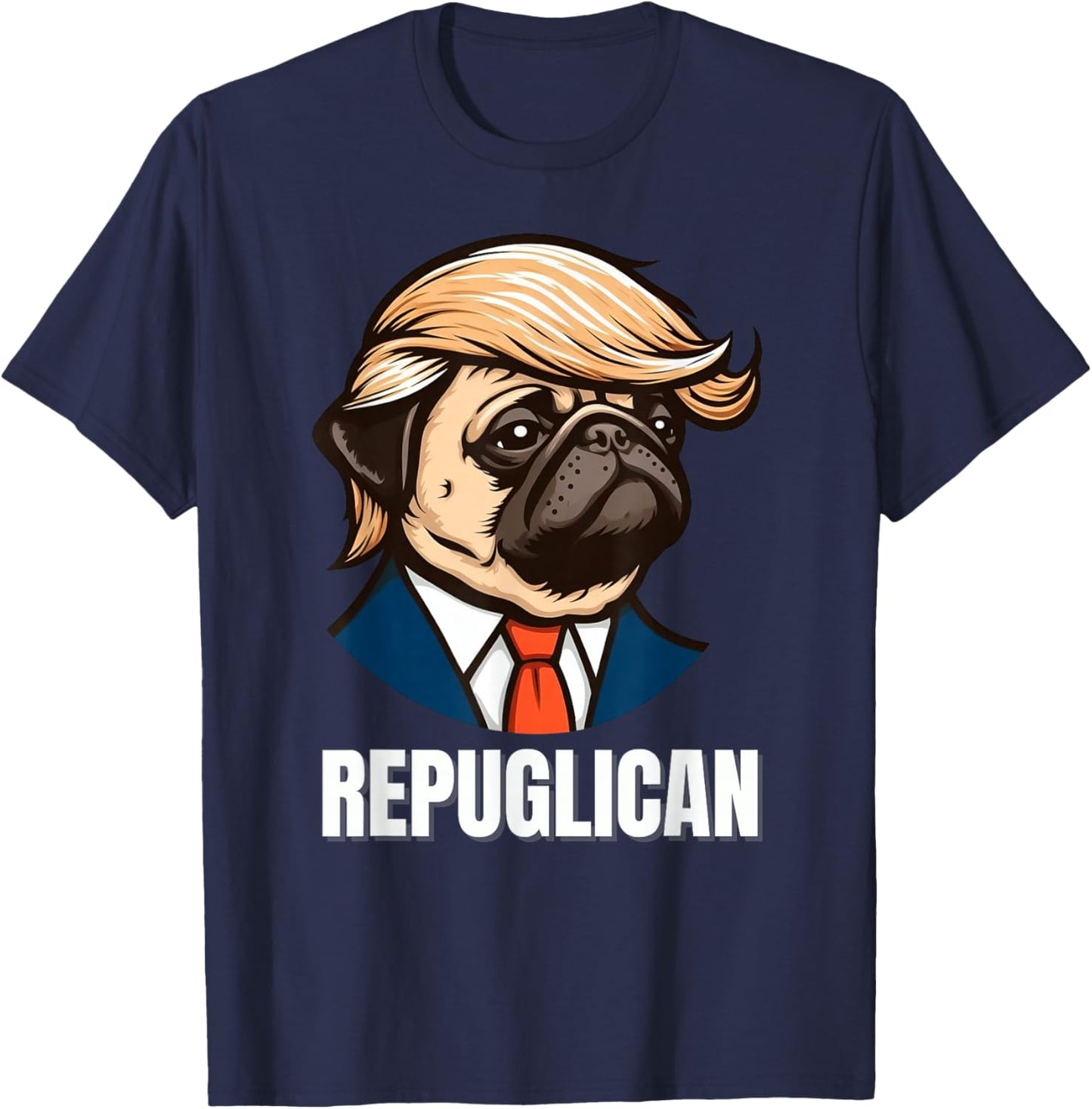 Funny Republican Pug Political Dog Repuglican Men Women T-Shirt - T-Shirt | Navy