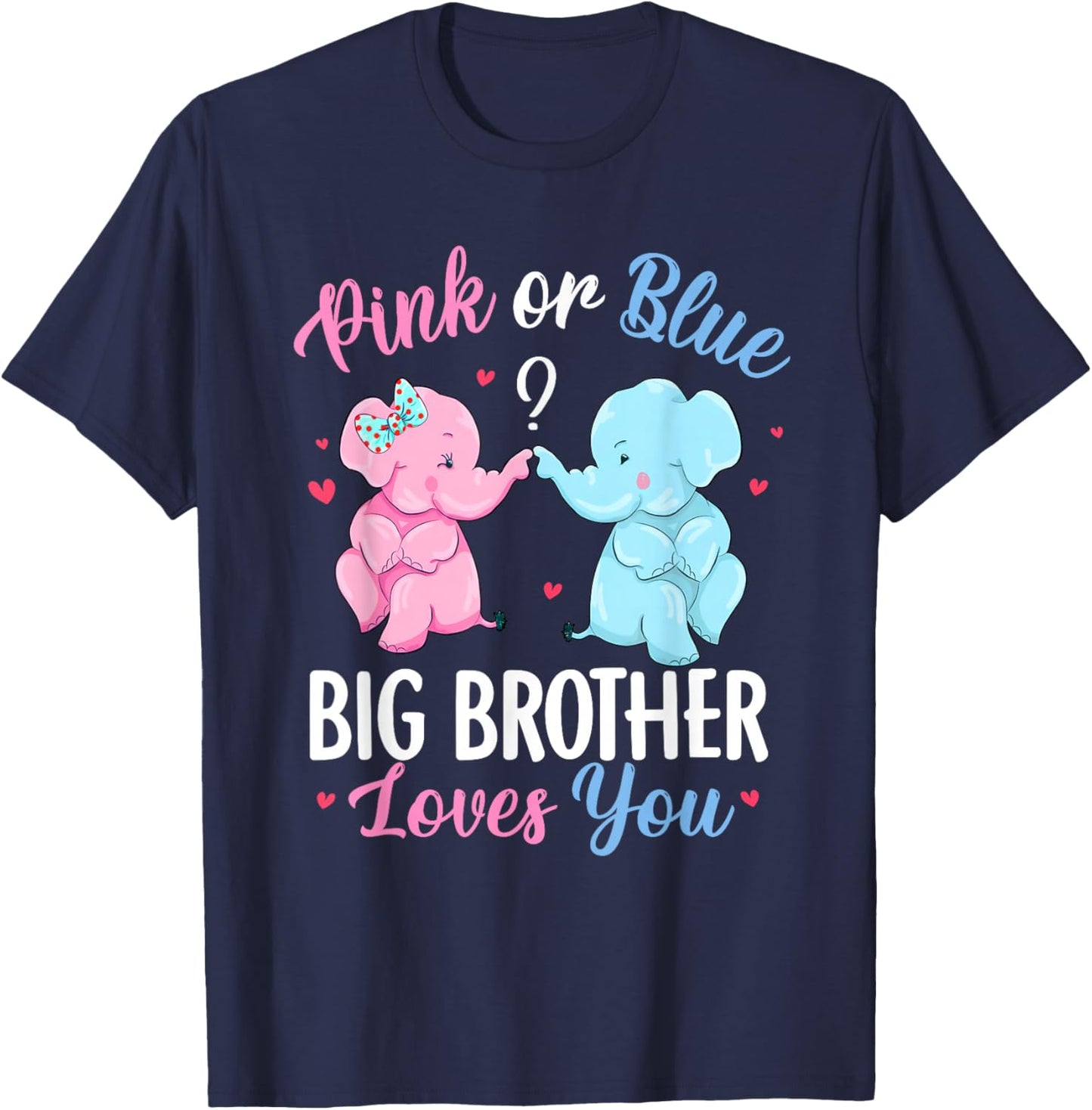 Pink Or Blue Big Brother Loves You Elephant Gender Reveal T-Shirt - T-Shirt | Navy