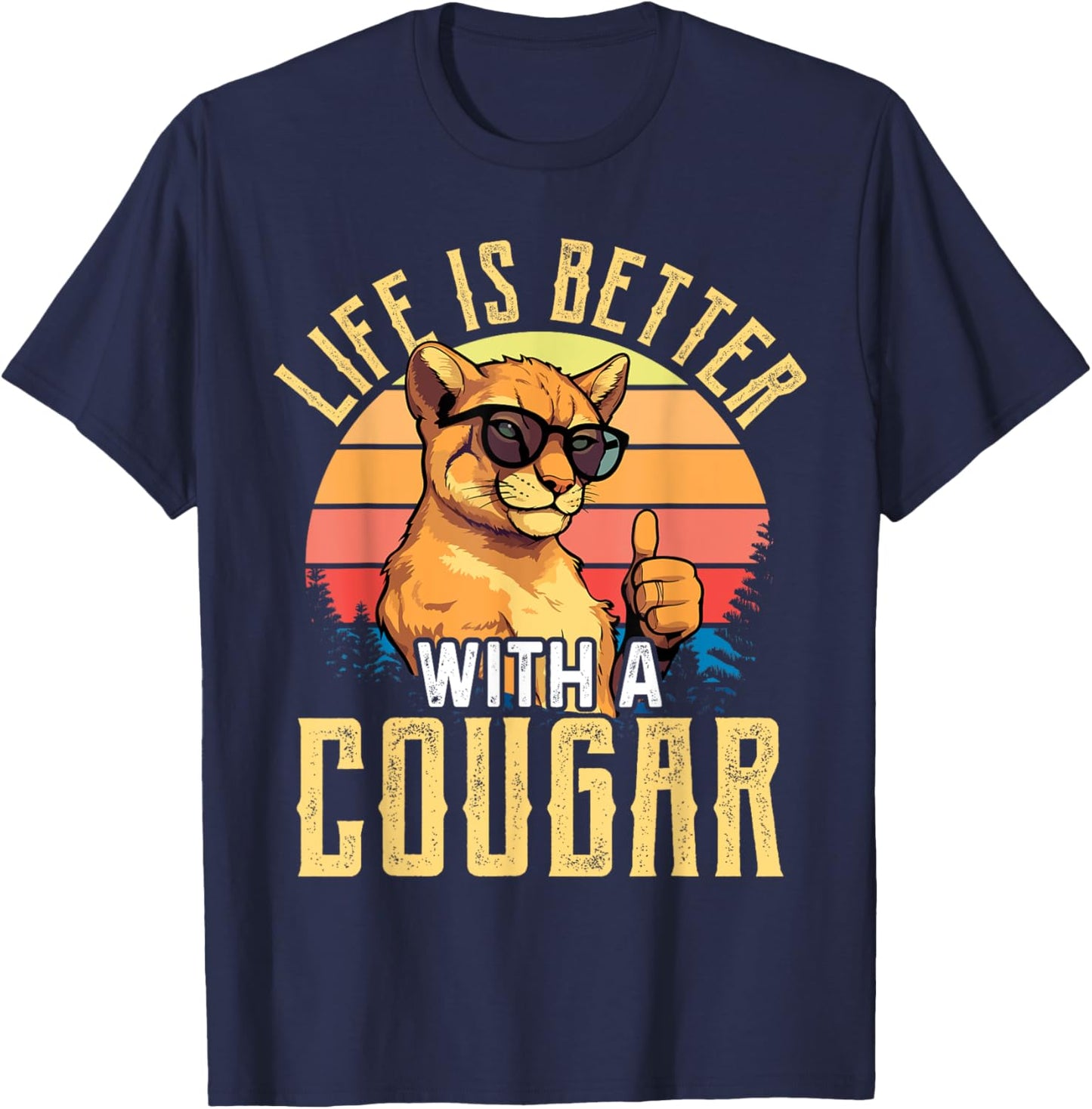Life is Better with A Cougar Shirt Funny Cougars T-Shirt - T-Shirt | Navy