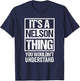 It's A Nelson Thing You Wouldn't Understand T-Shirt - T-Shirt | Navy