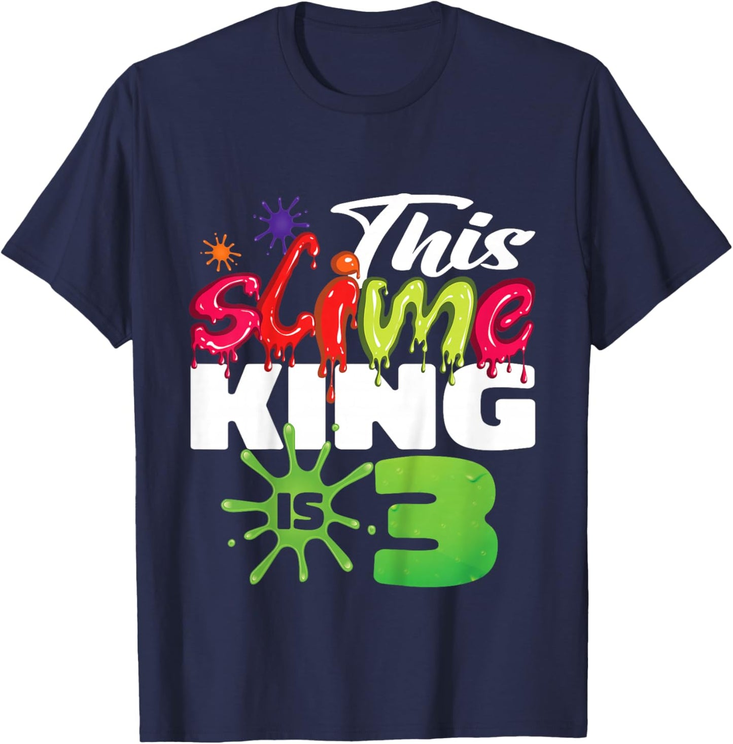 Kids This Slime King Is 3 Year Old Birthday Boy 3rd Birthday T-Shirt - T-Shirt | Navy