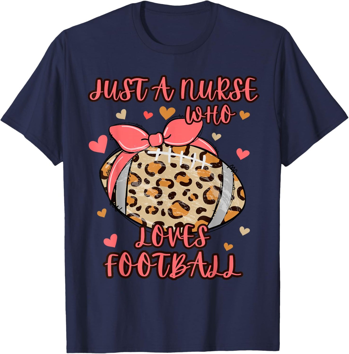 Just A Nurse Who Loves Football, Women's Cute Football Lover T-Shirt - T-Shirt | Navy