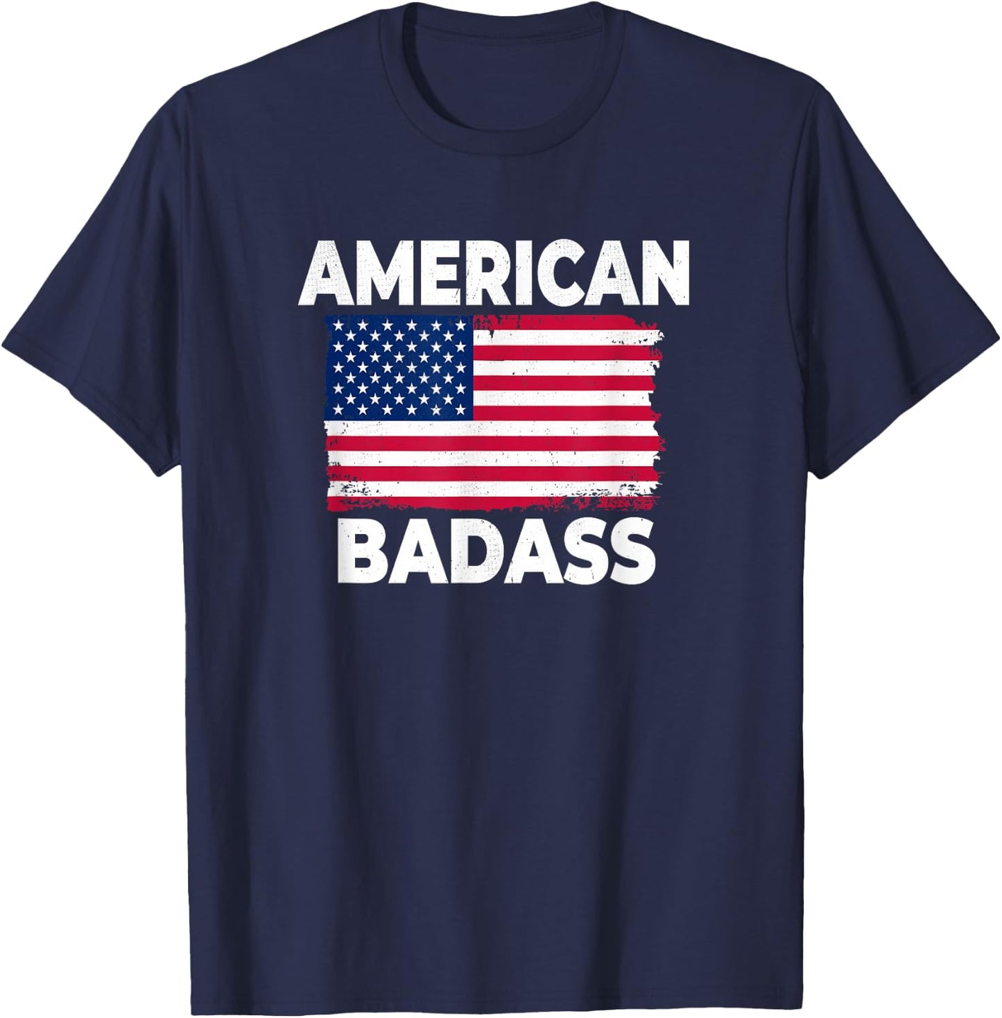 Funny And Patriotic American 4th Of July Badass T-Shirt - T-Shirt | Navy
