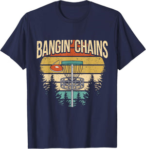 Funny Frisbee Golf Saying I Chains Banging T-Shirt - T-Shirt | Navy