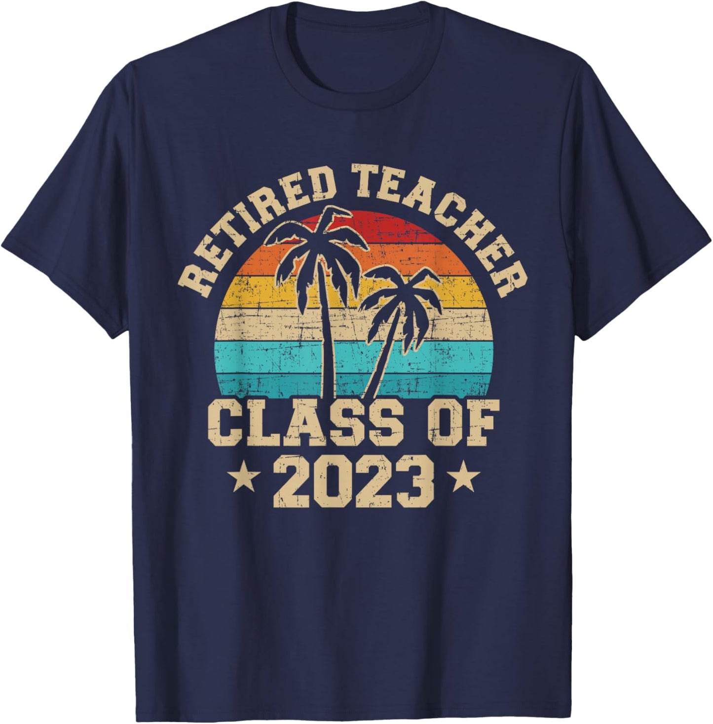 Retired teacher class of 2023 vintage school retirement T-Shirt - T-Shirt | Navy