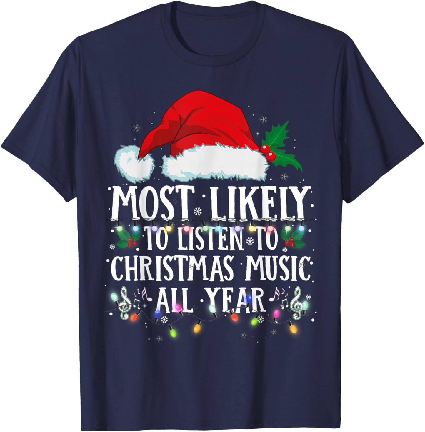 Matching Christmas PJS Most Likely To Listen Christmas Music T-Shirt - T-Shirt | Navy
