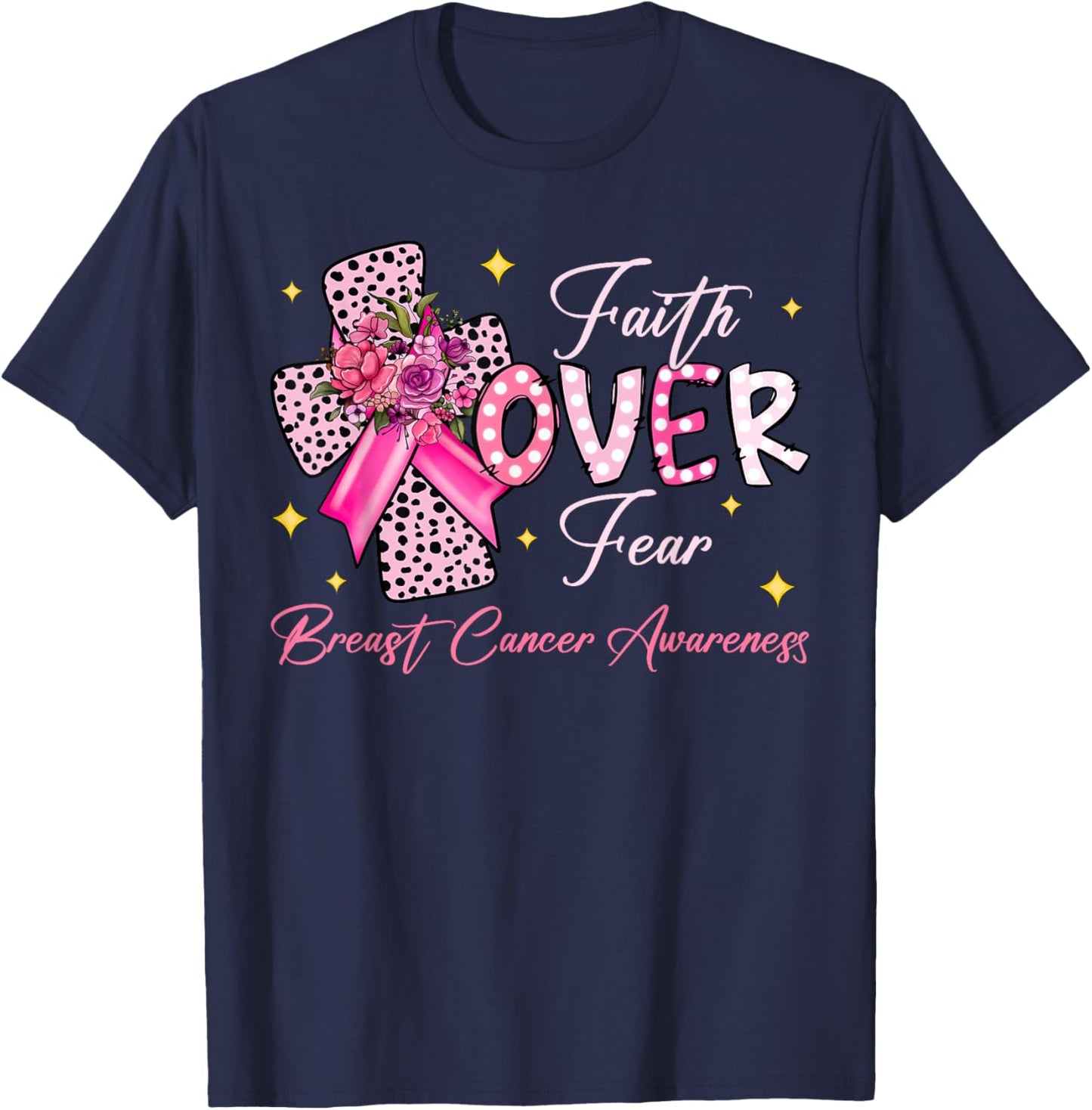 Faith Over Fear Cross Pink Ribbon Christian Breast Cancer T-Shirt - T-Shirt | Navy