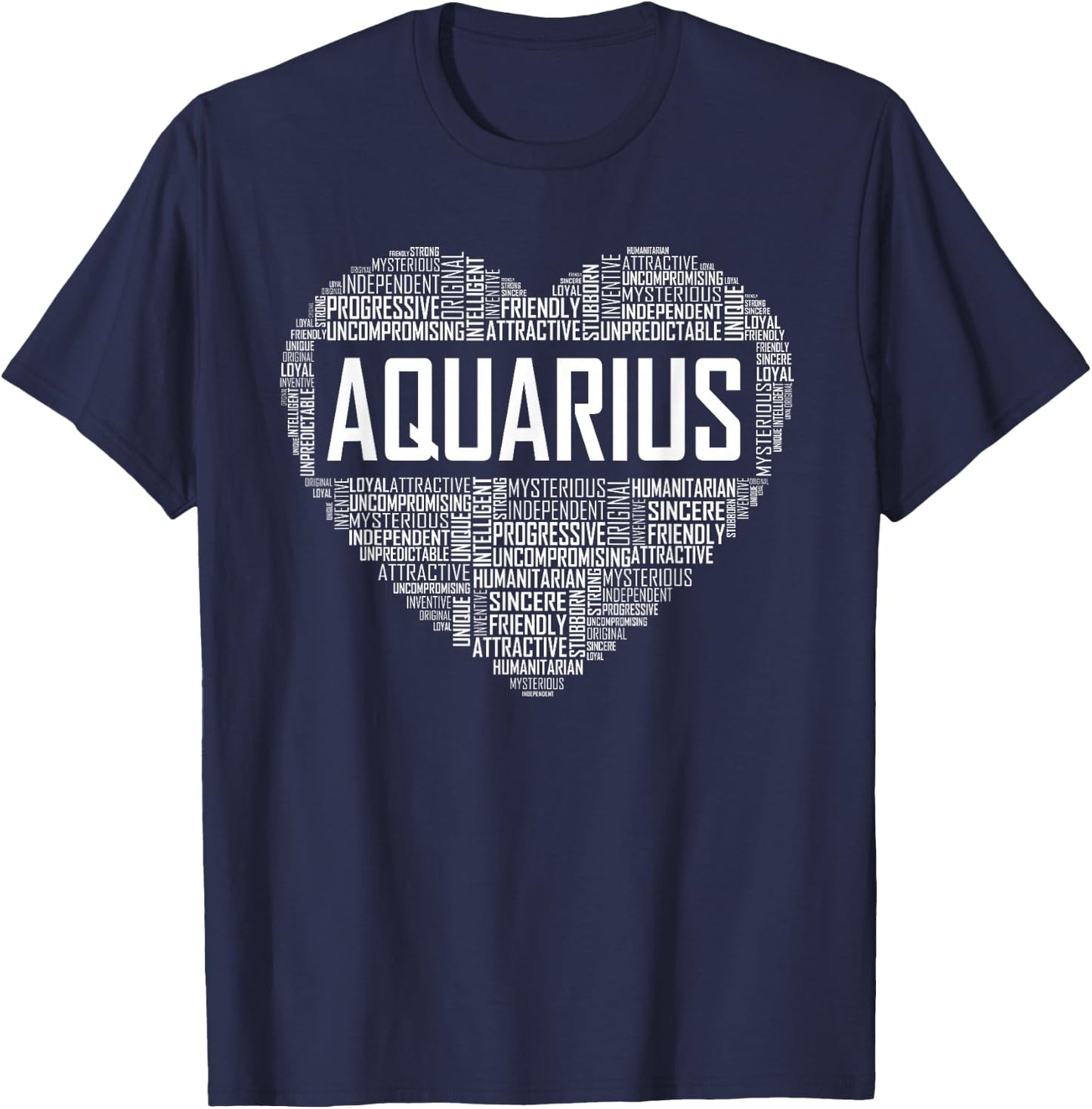 Love Aquarius Characteristics Co Aquarius Zodiac Traits Horoscope Astrology Sign Gift Heart T-Shirt - T-Shirt | Navy