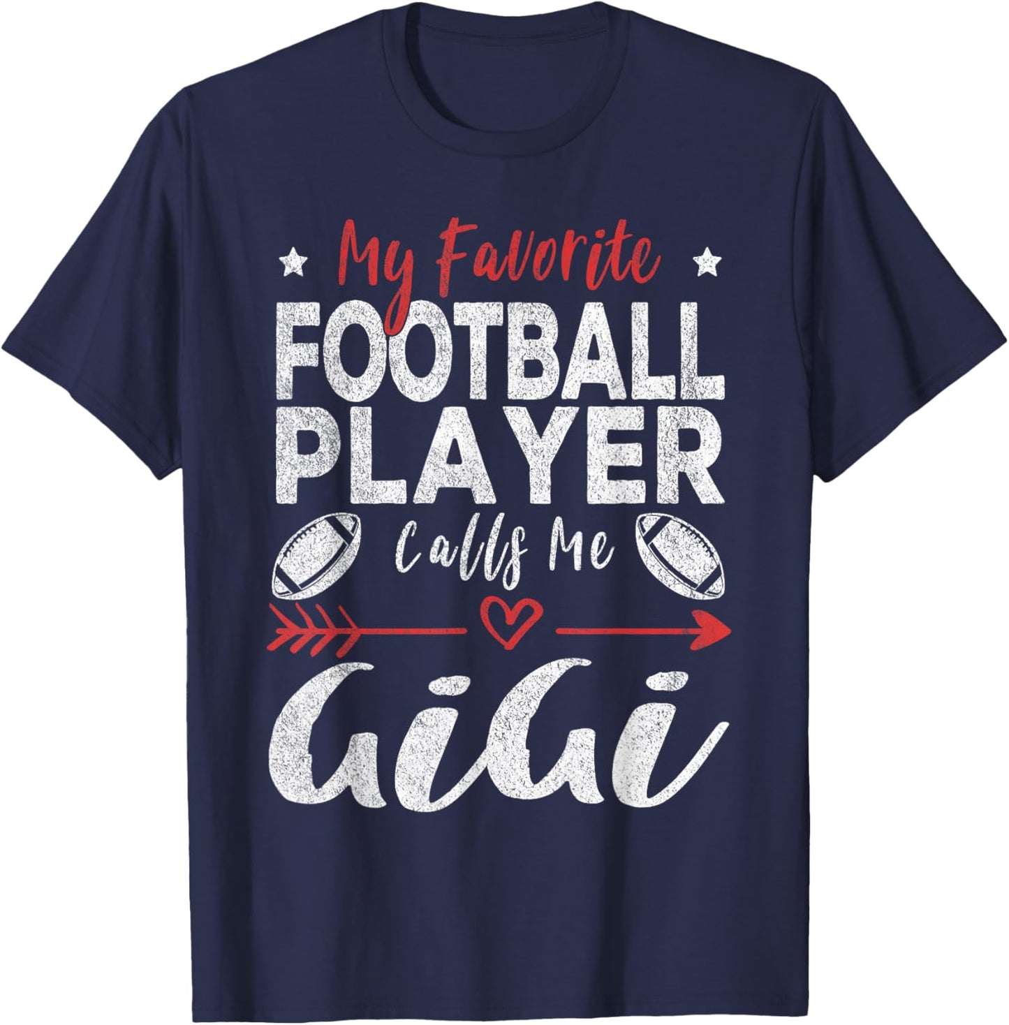 My Favorite Football Player Calls Me Gigi Football Grandma T-Shirt - T-Shirt | Navy