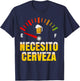 Necesito Cerveza I Need Beer in Spanish Mardi Gras Bbq Party T-Shirt - T-Shirt | Navy
