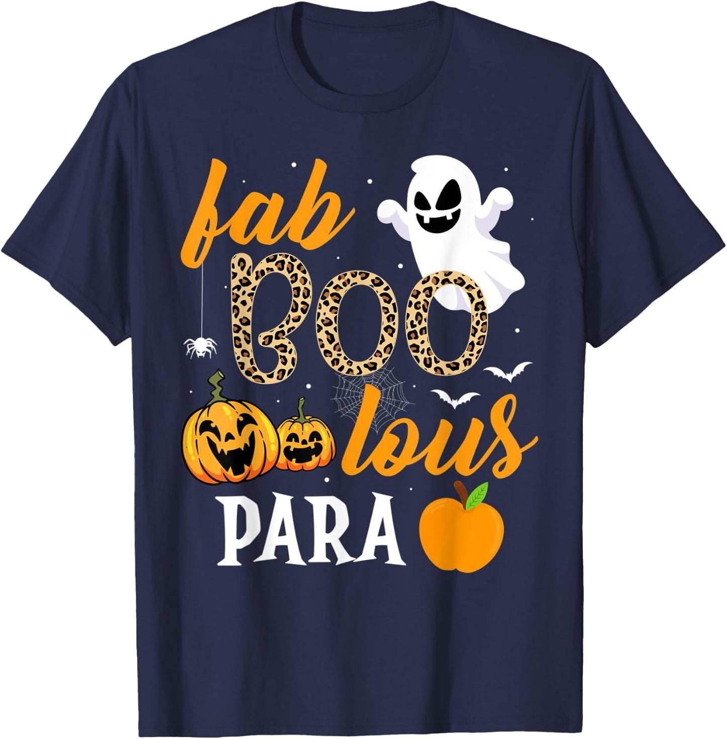 Fab Boo Lous Para Ghost Funny Halloween Costume Teaching T-Shirt - T-Shirt | Navy