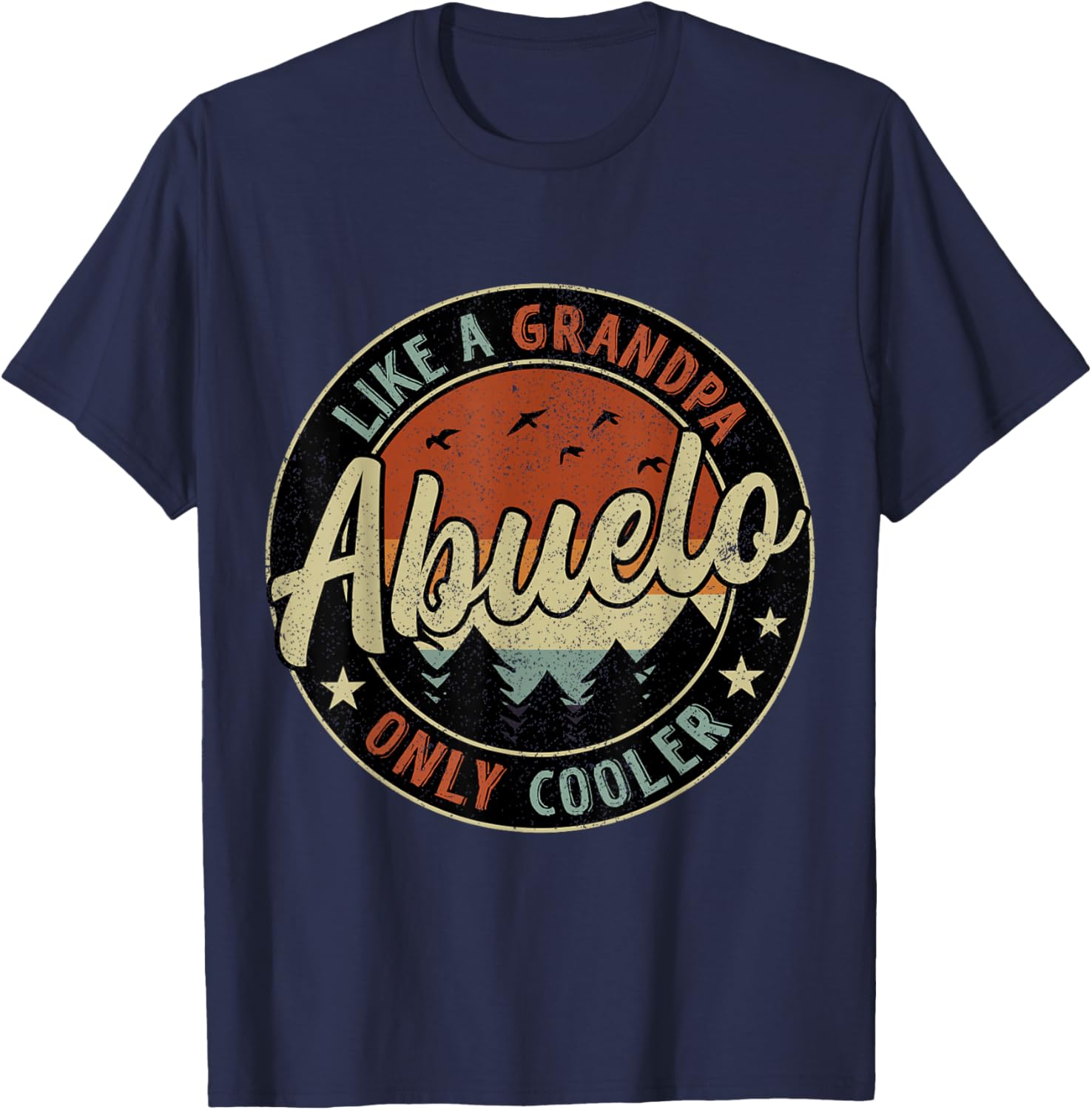 Abuelo Like A Grandpa Only Cooler Vintage Retro Father's Day T-Shirt - T-Shirt | Navy
