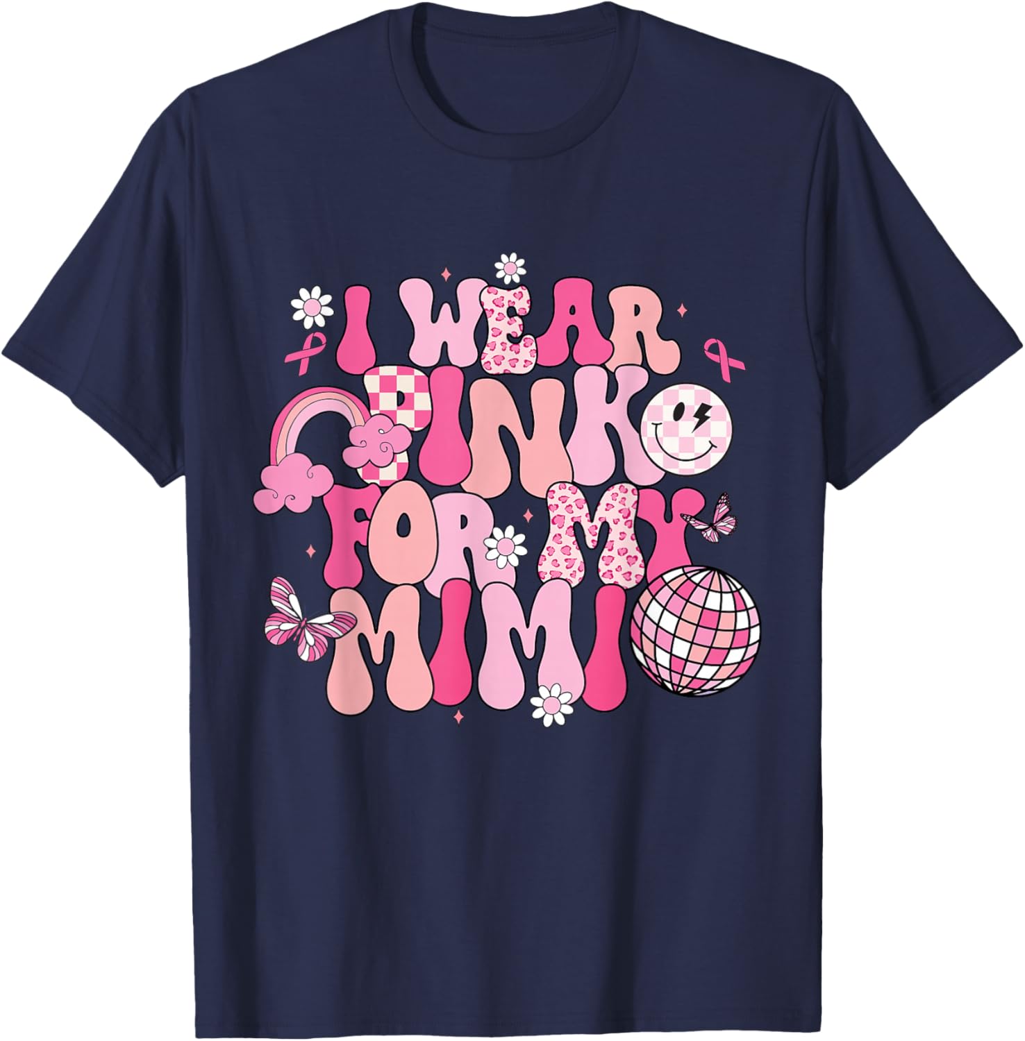 Groovy I Wear Pink For My Mimi Breast Cancer Awareness T-Shirt - T-Shirt | Navy