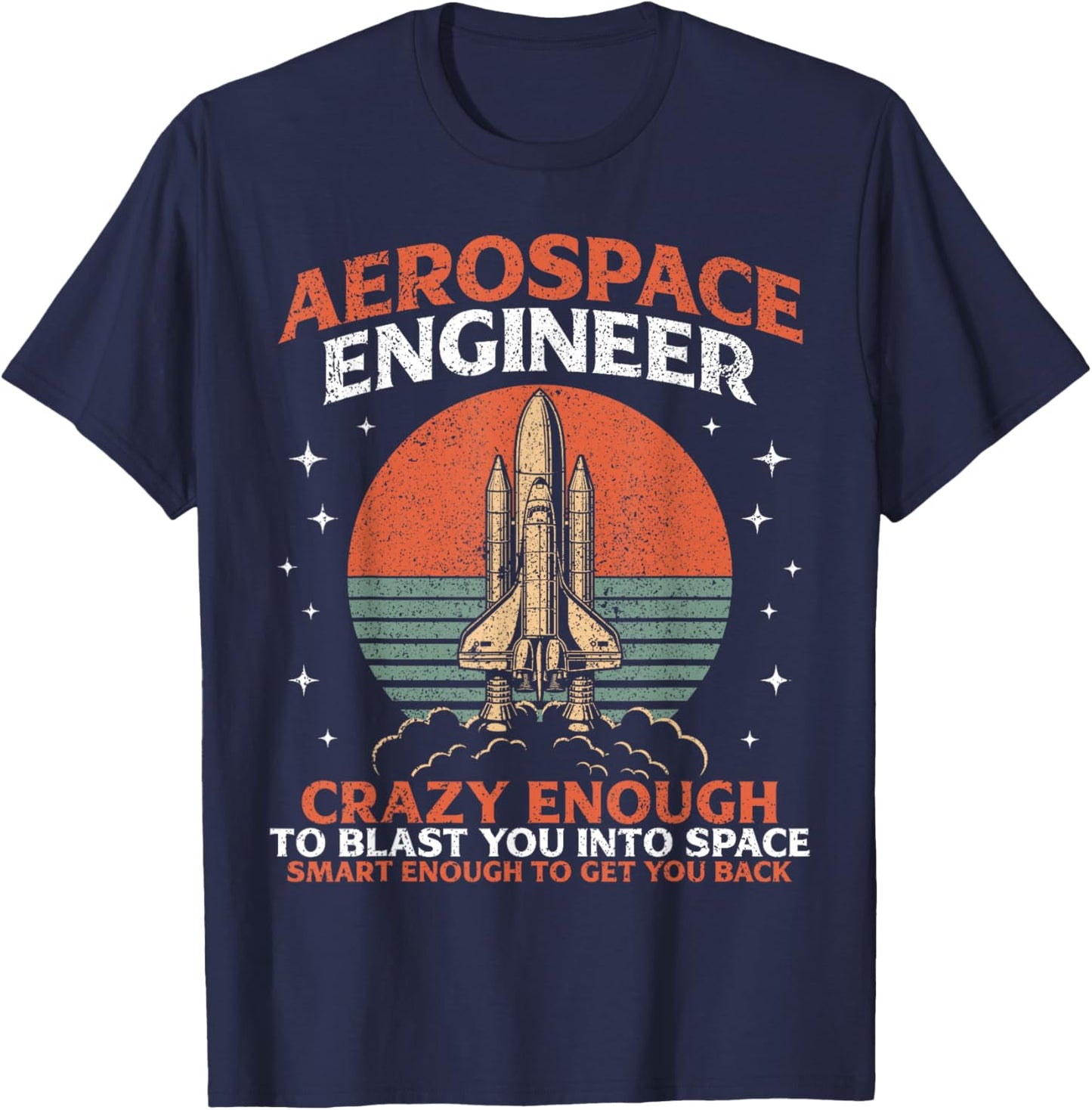 Funny Aerospace Engineer Aeronautical Rocket Scientist Space T-Shirt - T-Shirt | Navy