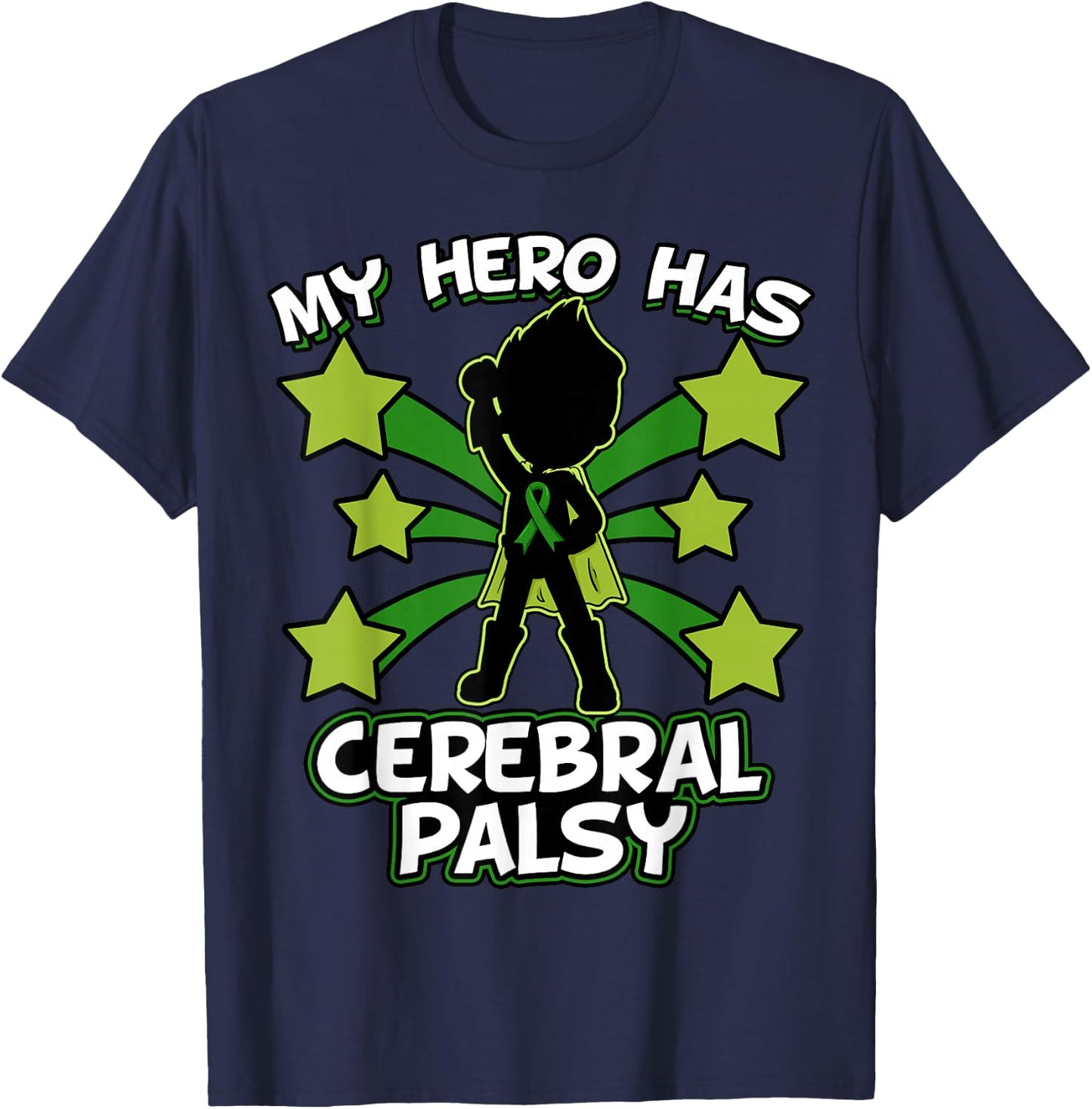 My Hero Has Cerebral Palsy Cerebral Palsy T-Shirt - T-Shirt | Navy