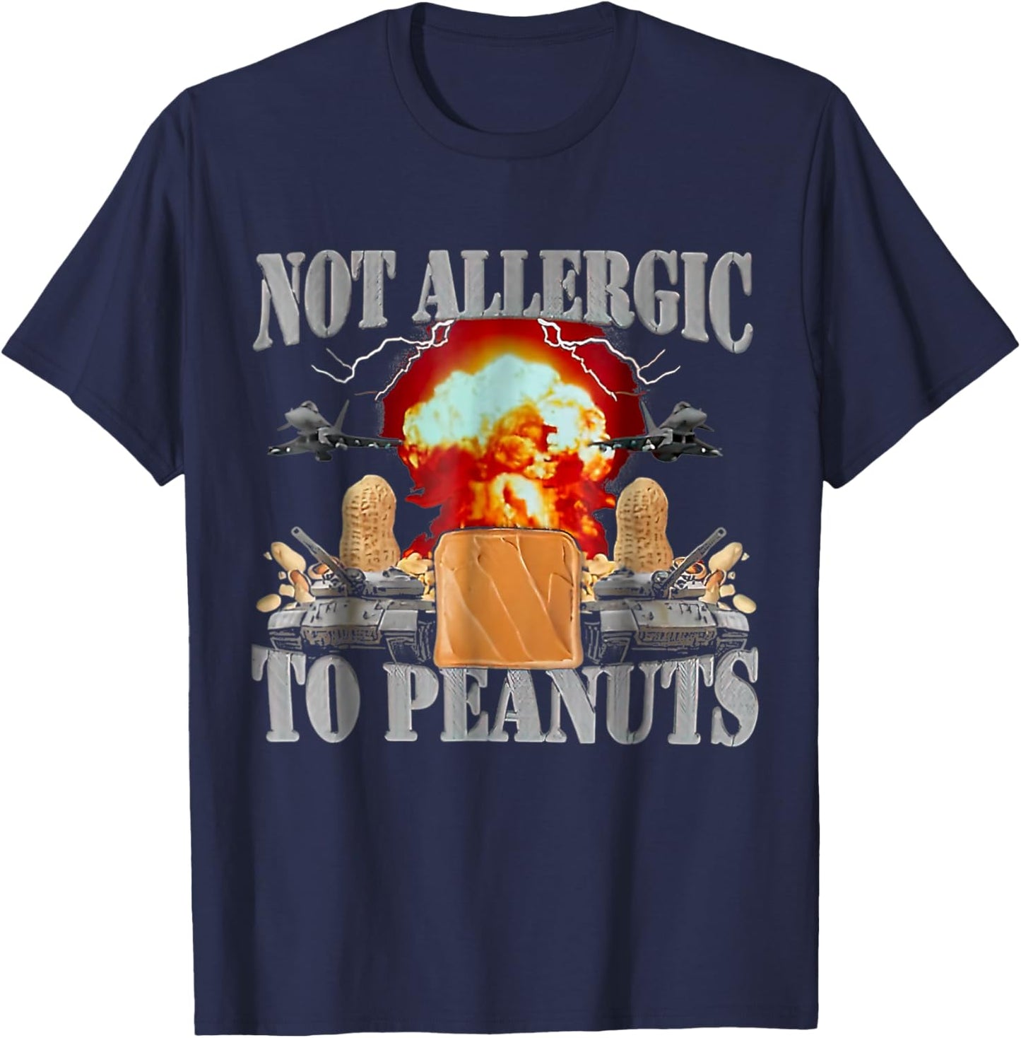 Not Allergic To Peanuts Funny Oddly Specific Dank Meme T-Shirt - T-Shirt | Navy