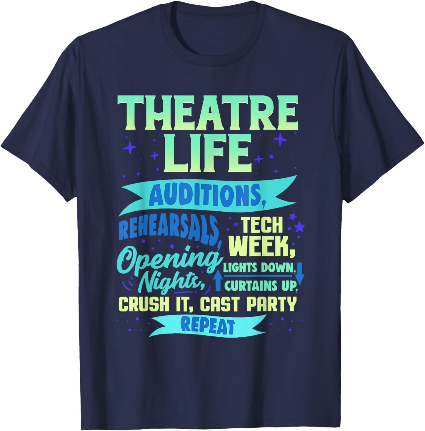 Theatre Nerd Actor Gift Funny Musical Theater Thespian T-Shirt - T-Shirt | Navy