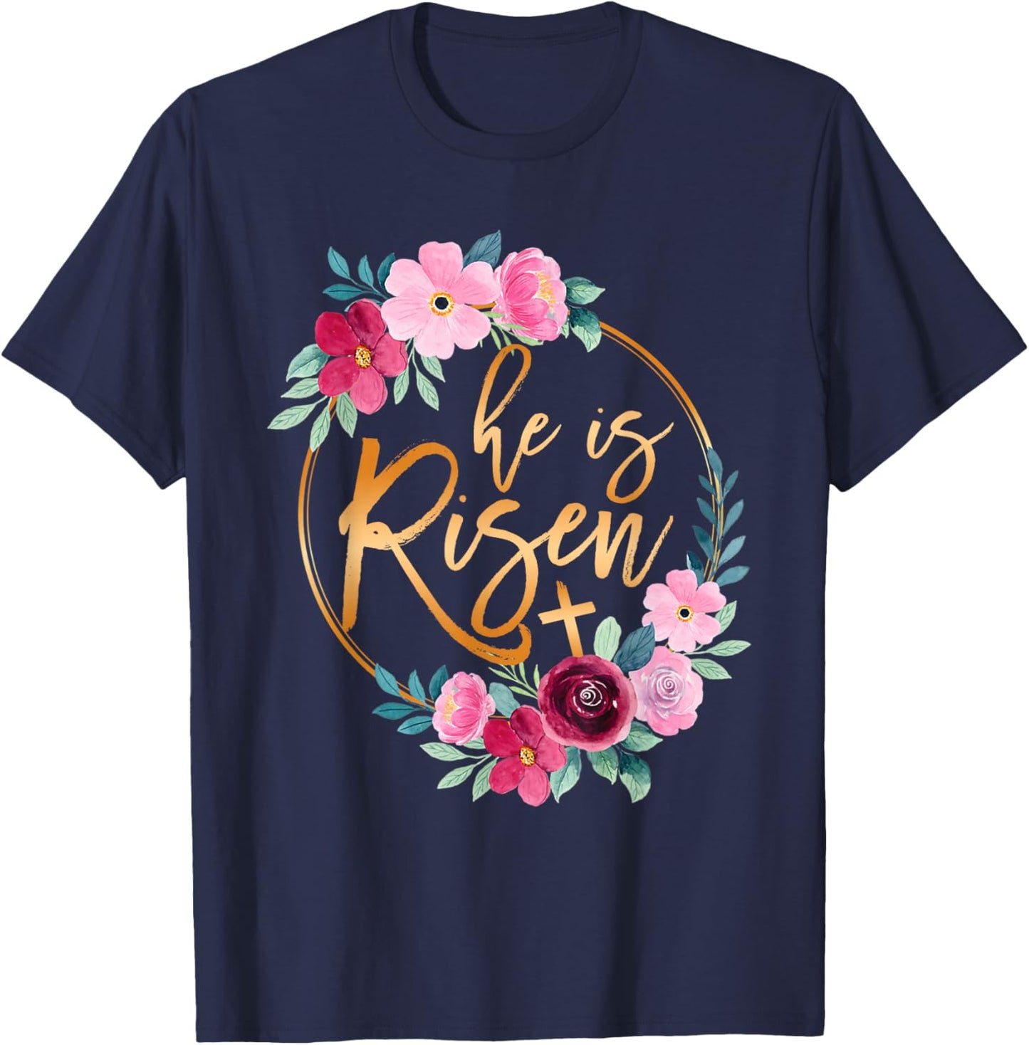 He is Risen Jesus Christian Easter Floral Wreath Women Girls T-Shirt - T-Shirt | Navy