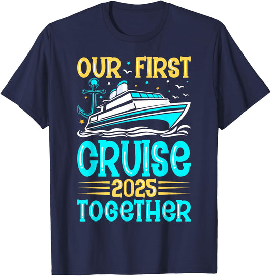 Cruise Trip Vacation for Couples Gifts Our First Cruise 2025 Together Couples Cruising Lover Black -Adults Small Classic Fit Short Sleeve Cotton Blend T-Shirt - T-Shirt | Navy