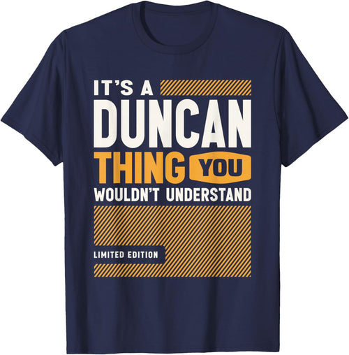 It's a Duncan Thing Funny Name Duncan