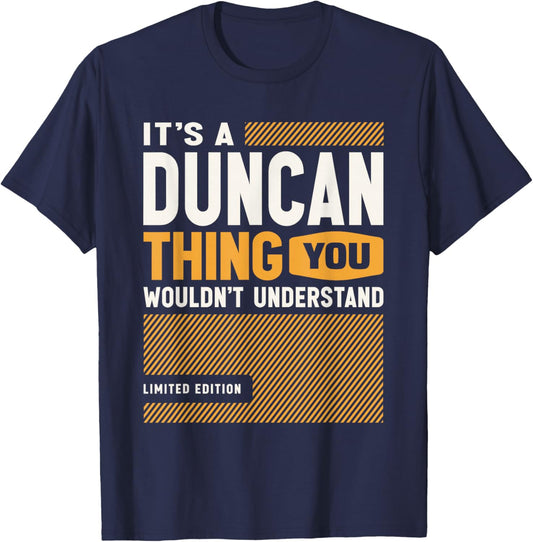 It's a Duncan Thing Funny Name Duncan T-Shirt - T-Shirt | Navy